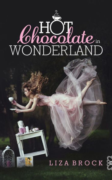 Hot Chocolate in Wonderland