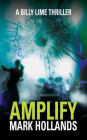 Amplify: A Billy Lime Thriller
