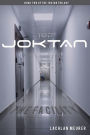 Joktan The Facility: Book Two of the Joktan Trilogy
