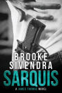 SARQUIS: A James Thomas Novel (The James Thomas Series Book 3)