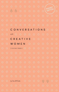 Title: Conversations with Creative Women: Volume Three - Pocket Edition, Author: Tess McCabe