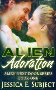 Title: Alien Adoration: Sci-Fi Alien Romance, Author: Jessica E Subject