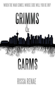 Title: Grimms and Garms, Author: Rissa Renae