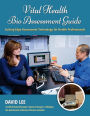 Vital Health Bio Assessment Guide: Cutting Edge Assessment Technology for Health Professionals