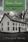Station Secrets: Regarding Hayworth Book I