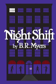 Title: Night Shift, Author: B R Myers