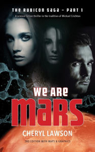 Title: We Are Mars: The Rubicon Saga - Part 1, Author: Cheryl Lawson