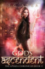 Gods Ascendent: The Apsara Chronicles #2