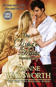 Title: The Duke's Bride: (Large Print), Author: Joanne Wadsworth