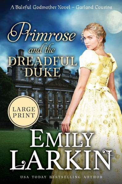 Primrose and the Dreadful Duke: A Baleful Godmother Novel