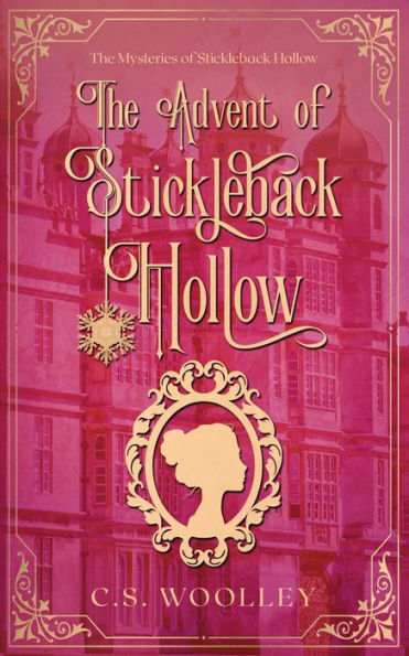 The Advent of Stickleback Hollow: A British Victorian Cozy Mystery