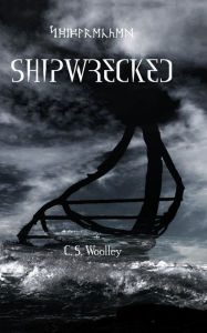 Title: Shipwrecked: A kids Viking Adventure, Author: C S Woolley
