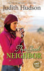 The Good Neighbor: Book Two of the Fortune Bay Series