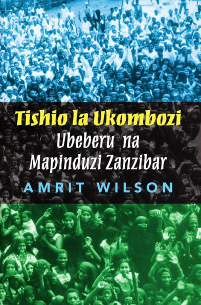 Tishio la Ukombozi: Ubeberu na Mapinduzi Zanzibar