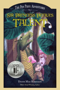 Title: Sir Princess Petra's Talent: Book 2 in the International-Award-Winning Children's Fantasy Series, Author: Diane Mae Robinson