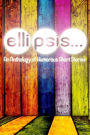 Ellipsis: An Anthology of Humorous Short Stories