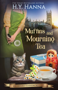 Title: Muffins and Mourning Tea: Oxford Tearoom Mysteries - Book 5, Author: H y Hanna