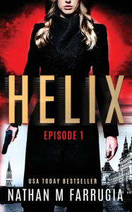 Title: Helix: Episode 1 (Helix), Author: Nathan M Farrugia