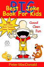 Best BIG Joke Book For Kids: Hundreds Of Good Clean Jokes,Brain Teasers and Tongue Twisters For Kids