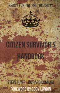 Title: Citizen Survivor's Handbook, Author: Steve Hart
