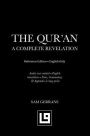 The Qur'an: A Complete Revelation (Reference Edition - English Only)