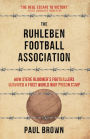The Ruhleben Football Association: How Steve Bloomer's Footballers Survived a First World War Prison Camp