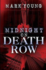 Title: Midnight on Death Row, Author: Mark Young
