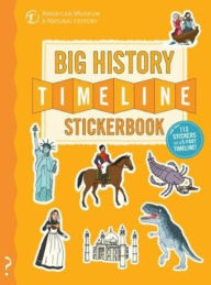 Title: The Big History Timeline Stickerbook: From the Big Bang to the present day; 14 billion years on one amazing timeline!, Author: Christopher Lloyd