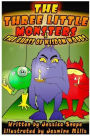 Three Little Monsters & The Ghost of Wisdom Woods
