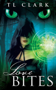 Title: Love Bites, Author: Tl Clark