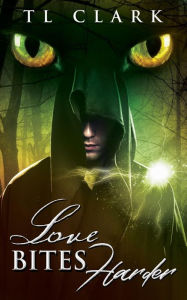 Title: Love Bites Harder, Author: Tl Clark