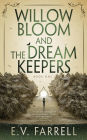 Willow Bloom and the Dream Keepers