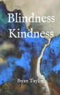 BLINDNESS KINDNESS