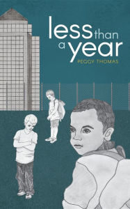 Title: Less Than A Year, Author: Peggy Thomas