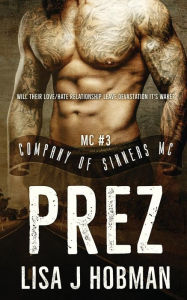 Title: Prez: Company of Sinners MC #3, Author: Lisa J Hobman