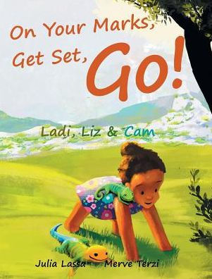 On Your Marks, Get Set, Go!: Ladi, Liz & Cam