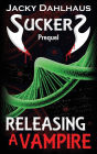 Releasing A Vampire