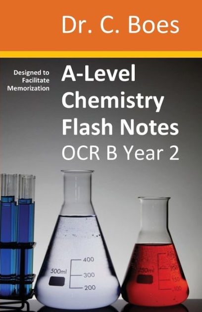 A-Level Chemistry Flash Notes OCR B (Salters) Year 2: Condensed ...