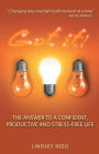 Got It!: The Answer to a Confident, Productive & Stress-Free Life