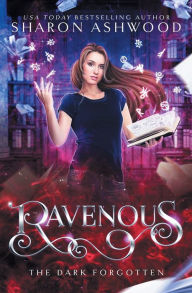 Title: Ravenous: The Dark Forgotten, Author: Sharon Ashwood