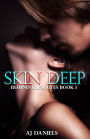Skin Deep