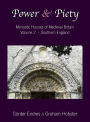 Power and Piety: Monastic Houses of Medieval Britain - Volume 2 - Southern England