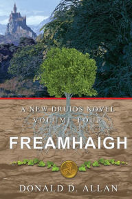 Title: Freamhaigh, Author: Donald D Allan