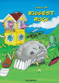 Title: Piggy & The Biggest Rock, Author: Leo Gerald Brophy