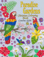 Christian Colouring Book: Paradise Gardens