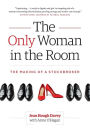 The Only Woman in the Room: The Making of a Stockbroker