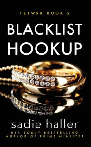 Title: Blacklist Hookup, Author: Sadie Haller