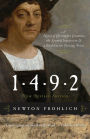 1492: A Novel of Christopher Columbus, the Spanish Inquisition, and a World at the Turning Point