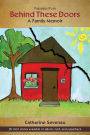 Passages from Behind These Doors: A Family Memoir