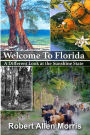 Welcome to Florida: A Different Look at The Sunshine State